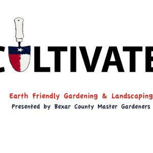 Banner for Bexar County Master Gardeners Cultivate