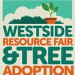 Banner for Westside Resource Fair & Tree Adoption