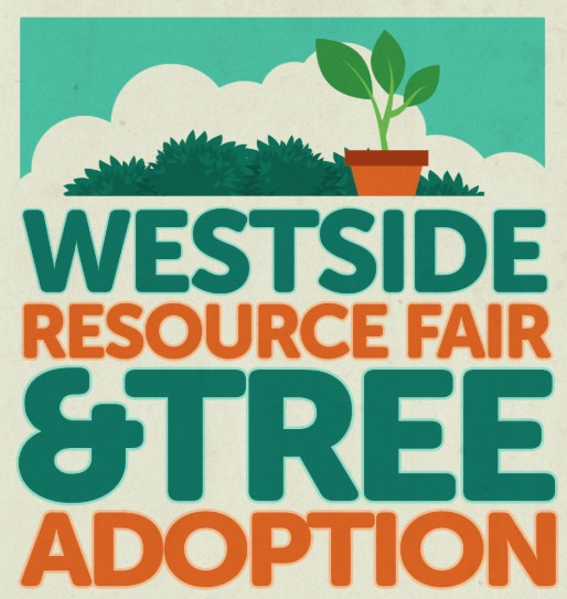 Banner for Westside Resource Fair & Tree Adoption